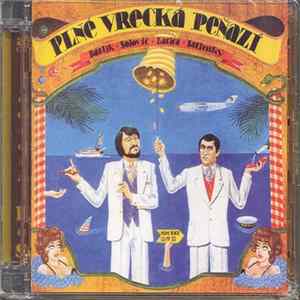 Bázlik ◦ Solovič ◦ Lasica ◦ Satinský - Plné Vrecká Peňazí Album