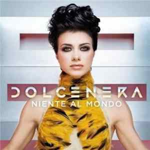 DolceNera - Niente Al Mondo Album