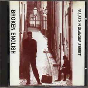 Broken English - Raised In Glamour Street Album