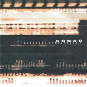 Sonar - Overdose Simulation / Connected Album