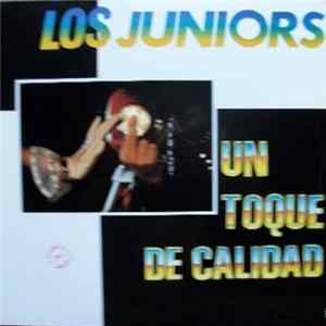 Los Juniors - Un Toque De Calidad Album