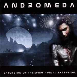 Andromeda - Extension Of The Wish - Final Extension Album