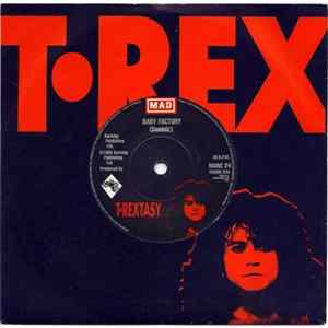 T. Rextasy - Baby Factory Album
