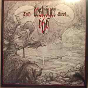 Deströyer 666 - Cold Steel...For An Iron Age Album