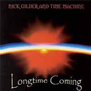 Nick Gilder And Time Machine - Long Time Coming Album
