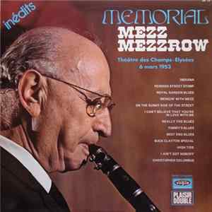 Mezz Mezzrow - Mémorial Mezz Mezzrow Album