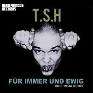 T.S.H - Für Immer Und Ewig Album