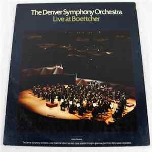 The Denver Symphony Orchestra - Live At Boettcher Album