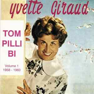 Yvette Giraud - Tom Pillibi Volume 1 (1958-1960) Album
