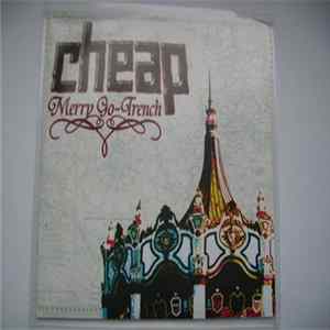 Cheap - Merry Go-Trench Album