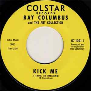 Ray Columbus And The Art Collection - Kick Me (I Think I'm Dreaming) Album