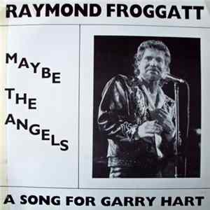 Raymond Froggatt - Maybe The Angels Album