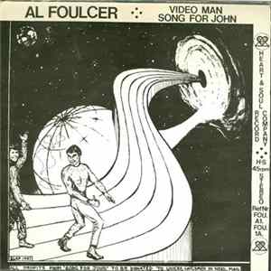 Al Foulcer - Video Man / Song For John Album