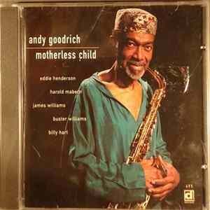 Andy Goodrich - Motherless Child Album