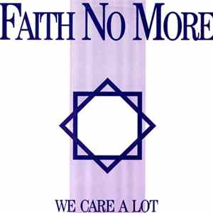 Faith No More - We Care A Lot Album