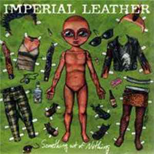 Imperial Leather - Something Out Of Nothing Album