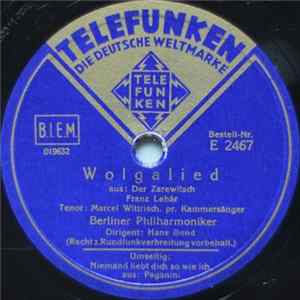 Berliner Philharmoniker, Orchester Des Deutschen Opernhauses, Berlin, Marcel Wittrisch, Erna Sack - Wolgalied / Niemand Liebt Dich So Wie Ich Album