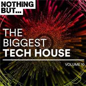 Various - Nothing But... The Biggest Tech House Volume 10 Album