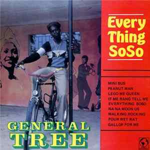 General Tree - Every Thing SoSo Album