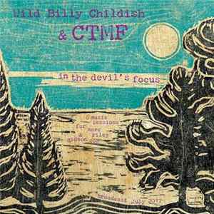Wild Billy Childish & CTMF - In The Devil’s Focus Album
