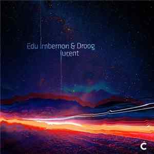 Edu Imbernon & Droog - Lucent Album