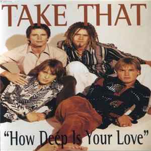 Take That - How Deep Is Your Love Album