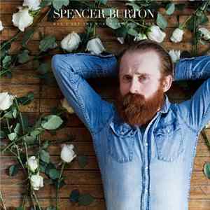 Spencer Burton - Don't Let The World See Your Love Album