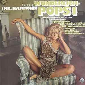Klaus Wunderlich - Wunderlich-Pops 1 (Mr. Hammond Klaus Wunderlich And His New Pop-Organ-Sound) Album