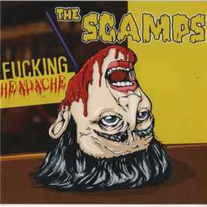 The Scamps - Fucking Headache Album