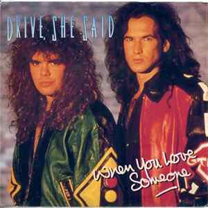 Drive, She Said - When You Love Someone Album