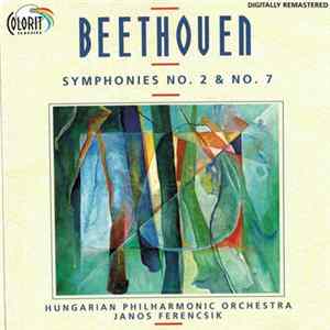 Beethoven, Hungarian Philharmonic Orchestra, János Ferencsik - Symphonies No. 2 & No. 7 Album