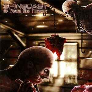 Spinecast - Go Forth And Mutilate Album