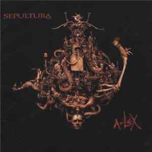 Sepultura - A-Lex Album