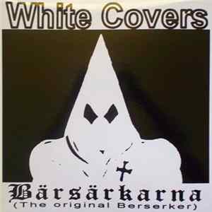 Bärsärkarna - White Covers Album
