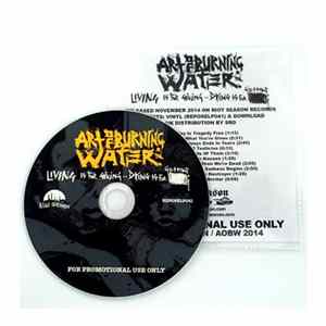 Art Of Burning Water - Living Is For Giving, Dying Is For Getting Album