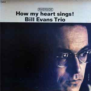 The Bill Evans Trio - How My Heart Sings Album