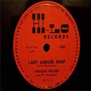 Chocolate Williams And His Chocolateers - Lady Ginger Snap / Good Story Blues Album