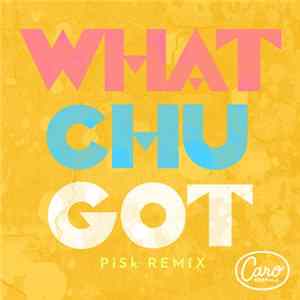 Caro Emerald - Whatchugot (PiSk Remix) Album