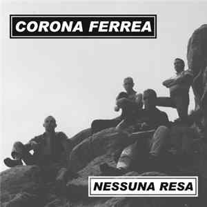Corona Ferrea - Nessuna Resa Album