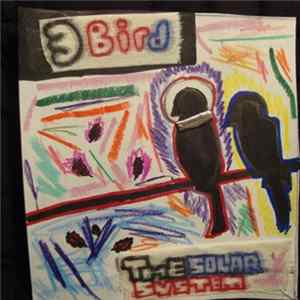 The Solar System - 3 Bird Album