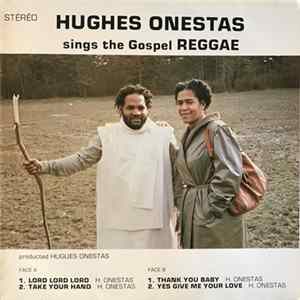 Hugues Onestas - Sings The Gospel Reggae Album