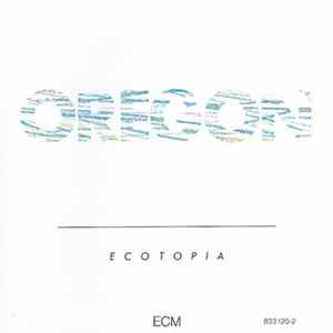 Oregon - Ecotopia Album