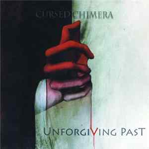 Cursed Chimera - Unforgiving Past Album