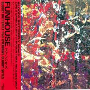 Funhouse - Bloody Butterfly from Overdrive Cloudy Skyes Album