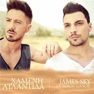 James Sky Feat. Νίκος Γκάνος - Χαμένη Ατλαντίδα Album