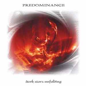 Predominance - Dark Stars Unfolding Album