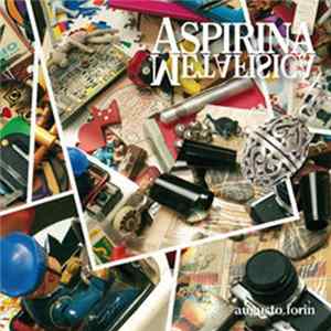 Augusto Forin - Aspirina Metafisica Album