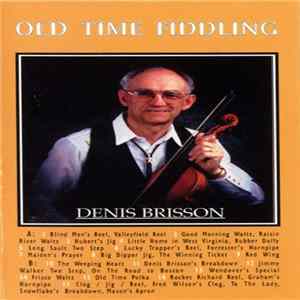 Denis Brisson - Old Time Fiddling Album