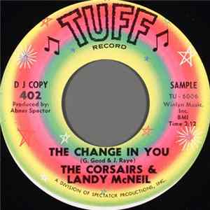 The Corsairs & Landy McNeil - The Change In You Album