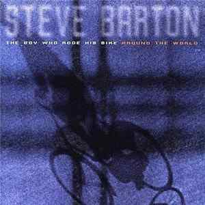 Steve Barton - Boy Who Rode His Bike Around The World Album